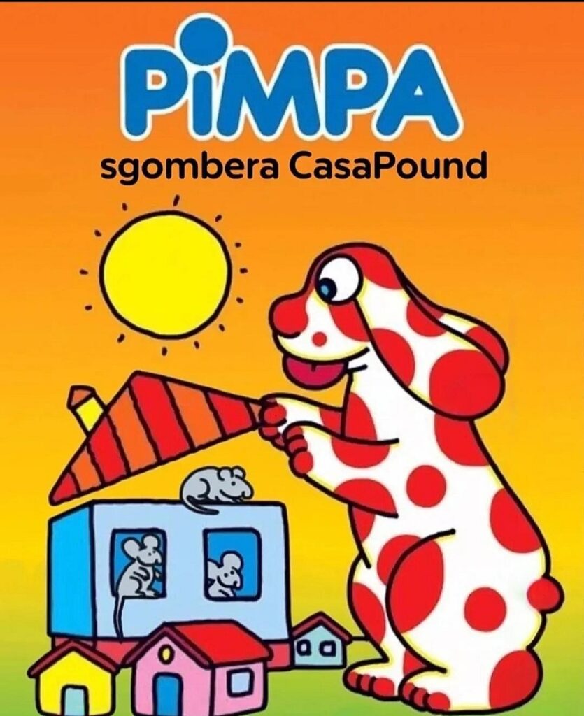 Una copertina di un fumetto della Pimpa, dove la cagnolina ideata da Altan scoperchia una casetta abitata da topolini; il subvertising è nel titolo del fumetto che recita "Pimpa sgombra Casa Pound".